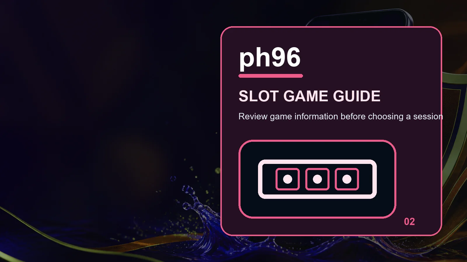 ph96 slots full-width visual guide 2